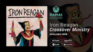 Iron Reagan - Crossover Ministry (Album Trailer)