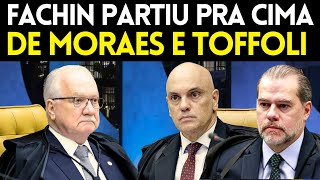 REVIRAVOLTA - FACHIN PARTE PRA CIMA DE TOFFOLI E MORAES E EXIGE UM CÓDIGO DE ÉTICA NO STF