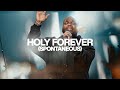 Holy Forever (Spontaneous) - Bethel Music, John Wilds