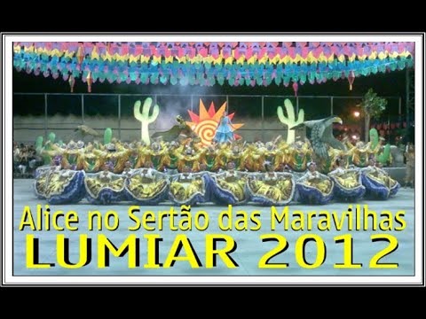 QUADRILHA JUNINA LUMIAR 2012 ALICE NO SERTÃO DAS MARAVILHAS