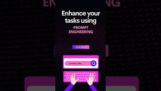 Enhance your tasks using Prompt Engineering! #promptengineer #promptengineering #prompter #prompting