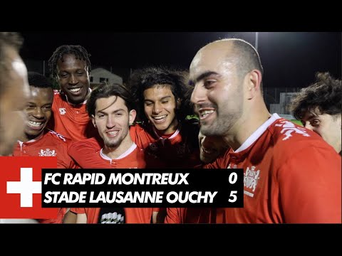 FC Rapid Montreux 0-5 FC Stade Lausanne Ouchy II | 2ème ligue journée 16 🇨🇭