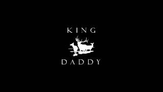 King Daddy - King Daddy (Full EP 2017)