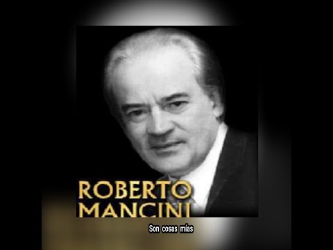 ROBERTO  MANCINI - SON  COSAS MIAS  (LETRA)