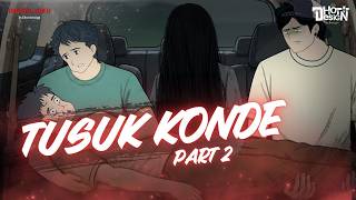 Download lagu TUSUK KONDE PART 2 - Dhot Design mp3