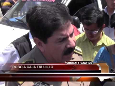 ROBO A CAJA TRUJILLO - CRIMEN Y CASTIGO