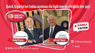 Quick Sigorta’nın halka açılması ile ilgili merak ettiğiniz her şey!