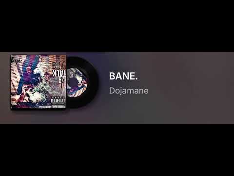 Dojamane- BANE 
