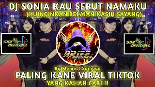 Download lagu Dj Sonia Kau Sebut Namaku DJ REMIX PALING KANE FYP TIKTOK YANG KALIAN CARI || By Memett Sanjaya mp3