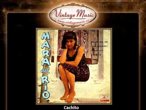 Mara Del Rio -- Cachito (VintageMusic.es)