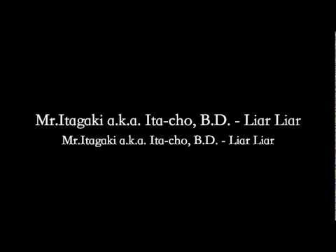 Mr.Itagaki a.k.a. Ita-cho, B.D. - Liar Liar #JPRAP