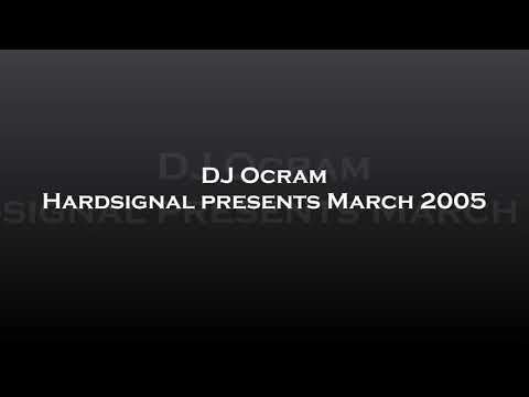 DJ Ocram - Hardsignal presents March 2005