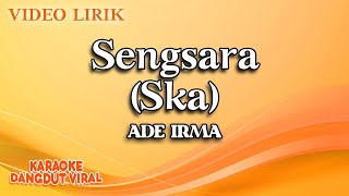 Download lagu Ade Irma - Sengsara Ska ( Karaoke Video) | No Vocal mp3