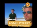 Agnes Poetry (1990s): Bright, Moving, Genius