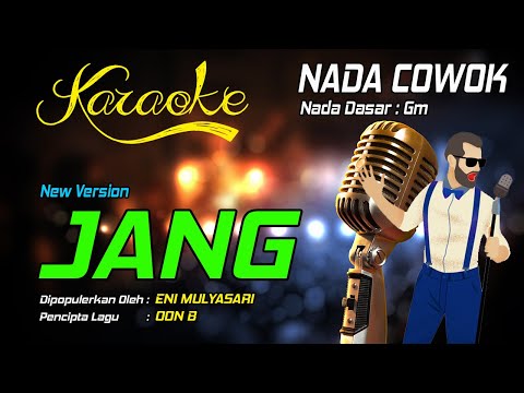 Karaoke JANG - Oon B ( Nada Pria )