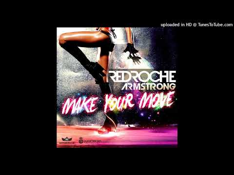 Redroche Vs Armstrong - Make Your Move (Classic Extended Mix)