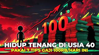 Download lagu 7 Tips Hidup Tenang di Usia 40 dengan Penghasilan Cuma 100 Ribu Sehari mp3