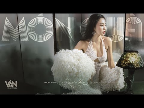 Món quà - Văn Mai Hương