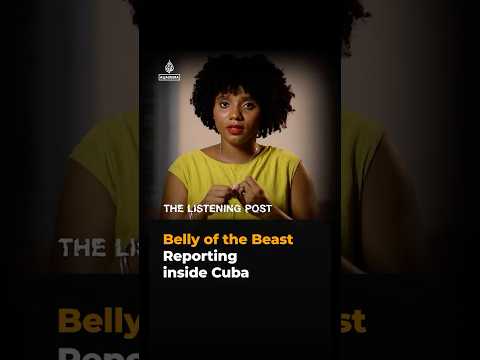 Belly of the Beast: Reporting inside Cuba | The Listening Post #shorts