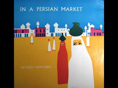 Albert Ketèlbey.  In a Persian Market.  Vienna State Opera Orchestra.  Armando Aliberti.  LP Record.