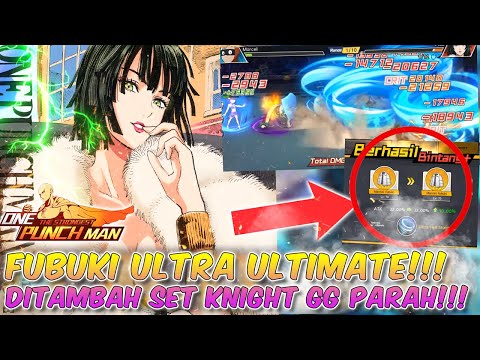 😍 FUBUKI ULTRA ULTIMATE!!! DITAMBAH SET KNIGHT GG PARAH!!! | One Punch Man The Strongest Indonesia