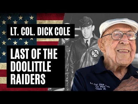 Lt. Col. Dick Cole, The Last of the Doolittle Raiders I WWII Interview