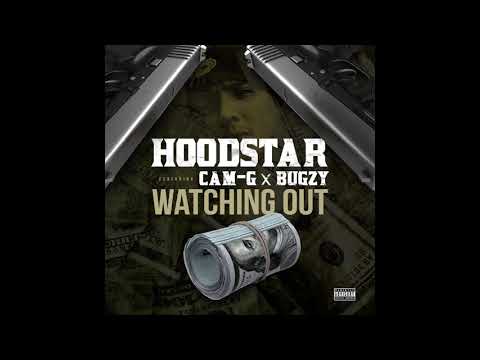 Hoodstar - Watching Out Feat. Cam-G x Bugzy (Exclusive)