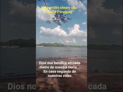 La bendición de un adre maravilloso, Juan emilio oleary alto Paraná Paraguay