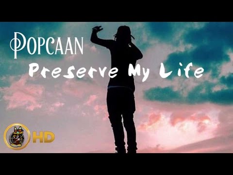 Popcaan - Preserve My Life - May 2016