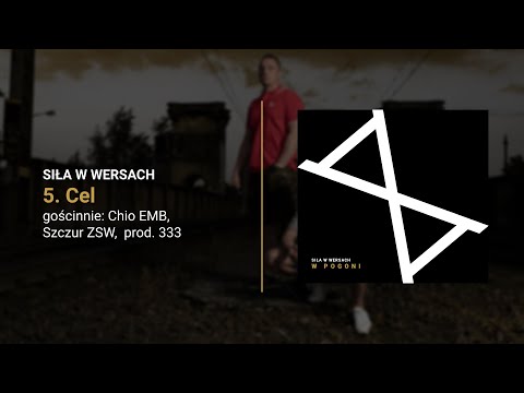 SIŁA W WERSACH - CEL ft. Chio EMB, Szczur ZSW, prod. 333