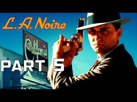 LA Noire Remastered Part 5 Gameplay Walkthrough No Commentary