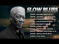Best Blues Music - Beautilful Relaxing Blues Music -The Best of Slow Blues Rock Ballads