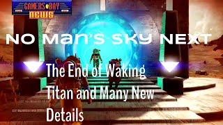 No Man's Sky: The End of Waking Titan and More - Gamers Bay News