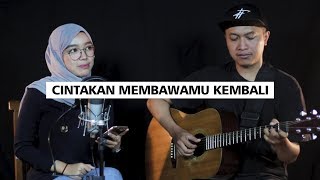 Download lagu DEWA 19 - CINTA KAN MEMBAWAMU KEMBALI AKUSTIK COVER BY WINDASITA & FAJAR LINTAR ( HD AUDIO ) mp3