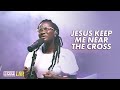 Jesus Keep Me Near The Cross - Lor