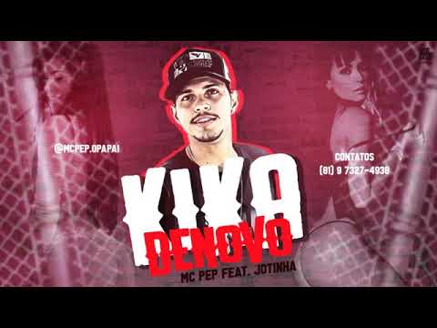 MC PEP FEAT. MC JOTINHA - KIKA DE NOVO MÚSICA NOVA EXCLUSIVA 2019