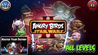 Angry Birds Star Wars 2 (II) Master your Destiny Bird & Pork Side All Levels