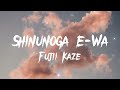 SHINUNOGA E WA LYRICS JPN ROM ENG Sped Up TikTok Version Fujii Kaze