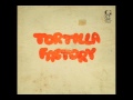 Tortilla Factory - El Papalote