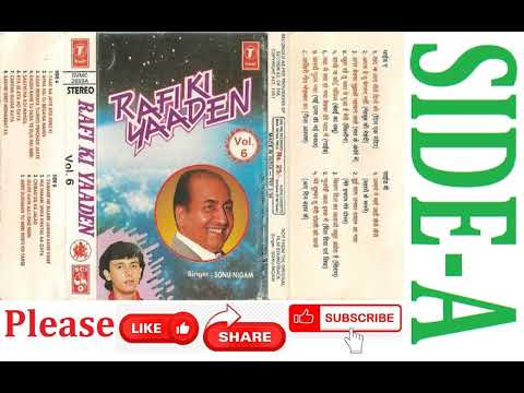 RAFI KI YAADEN (VOLUME-6) BY SONU NIGAM (SIDE-A)