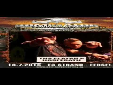 Nosferatu & Tha Playah - Dominator festival - Riders of Retaliation! - liveset 08.07.2015