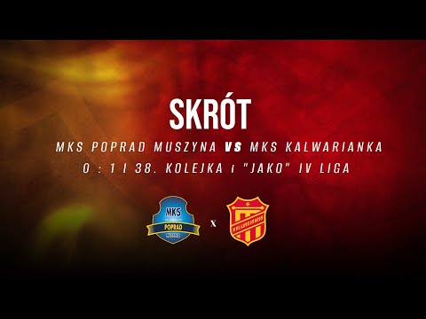 Poprad Muszyna - MKS Kalwarianka - skrót (4.06.2025)