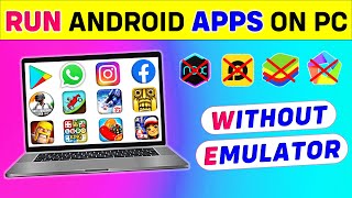 How to Run Android Apps On PC Without Emulator | Laptop me Android App Kaise Chalaye