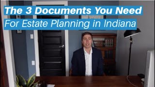 The 3 Documents You Need For Estate Planning