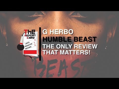 G Herbo - Humble Beast Review