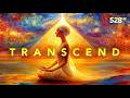 528 Hz Manifest Your Higher Self, Overcome Self-Imposed Limits
