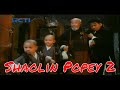Shaolin Popeye 1 Full Movie Film Komedi Anak Terbaik Aksi Lucu Bikin Ngakak