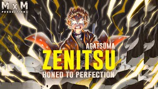 Zenitsu Agatsuma - Honed to Perfection ASMV/AMV