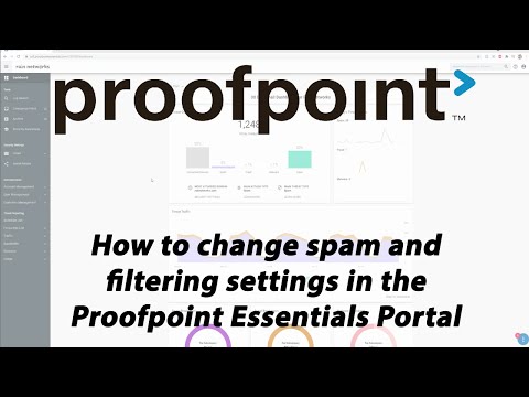 Proofpoint Essentials Tutorial Pt 4 Changing Filtering Spam Settings