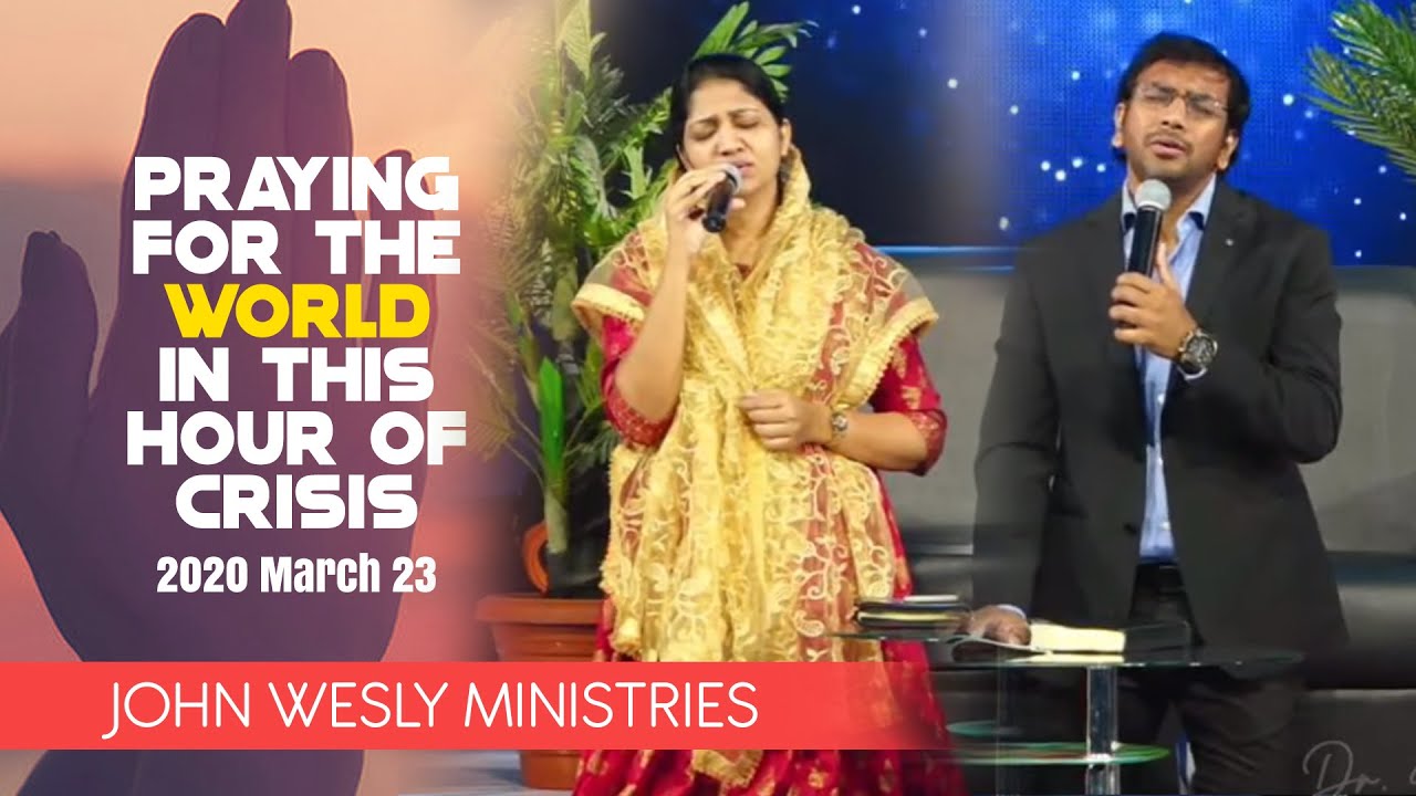 Praying for the World | LIVE Worship | Dr John Wesly & Mrs Blessie Wesly
